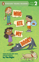Who Ate My Book?: (Penguin Young Readers, Level 2)
