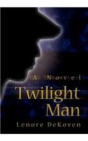 Twilight Man