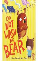 DO NOT WASH THIS BEAR