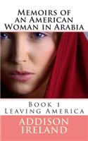 Memoirs of an American Woman in Arabia: Leaving America