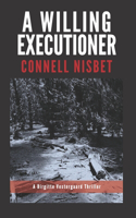 Willing Executioner