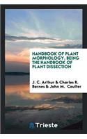 Handbook of Plant Morphology, Being the Handbook of Plant Dissection