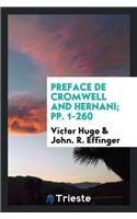 Preface de Cromwell and Hernani; Pp. 1-260