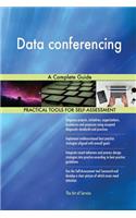 Data Conferencing a Complete Guide