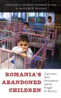 Romania’s Abandoned Children