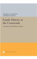 Family History at the Crossroads
