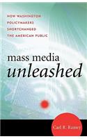 Mass Media Unleashed