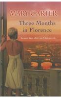 Three Months in Florence