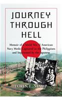 Journey Through Hell: Memoir of a World War II American Navy Medic Captured in the Philippines and Imprisoned by the Japanese(English)
