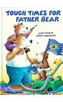 Tough Times for Father Bear