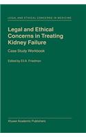 Legal and Ethical Concerns in Treating Kidney Failure