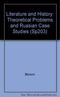 Literature and History: Theoretical Problems and Russian Case Studies