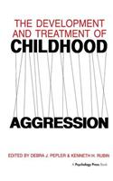 Development and Treatment of Childhood Aggression