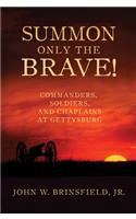 Summon Only the Brave!