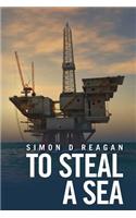 To Steal A Sea