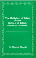 Religion of Islam and the Nation of Islam