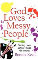 God Loves Messy People