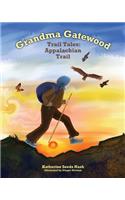 Grandma Gatewood - Trail Tales