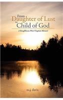 From Daughter of Lust to Child of God