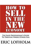 How to Sell in the New Economy