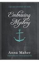 Embracing Mystery