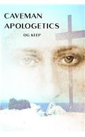 Caveman Apologetics