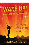 Wake Up! Awakening through Reflection