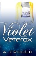 Violet and the Veterox