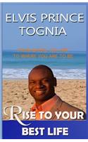 Rise To Your Best Life