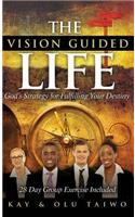 The Vision Guided Life