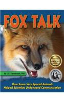 Fox Talk: How Some Very Special Animals Helped Scientists Understand Communication
