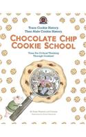 Chocolate Chip Cookie School