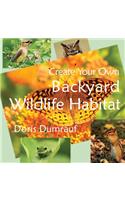 Create Your Own Backyard Wildlife Habitat