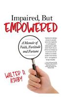 Impaired, But Empowered