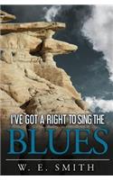 I've Got a Right to Sing the Blues