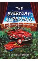 The Everyday Superman
