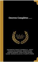 Oeuvres Complètes ......