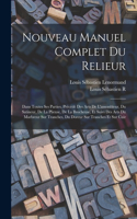 Nouveau Manuel Complet Du Relieur