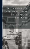 Dictionnaire De La Prononciation De La Langue Française