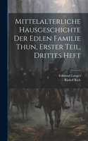 Mittelalterliche Hausgeschichte der edlen Familie Thun, Erster Teil, Drittes Heft