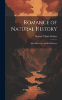 Romance of Natural History