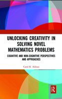 Unlocking Creativity in Solving Novel Mathematics Problems