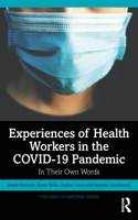 Experiences of Health Workers in the Covid-19 Pandemic