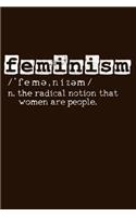 Feminism: Feminism Definition Notebook To Write In Feminist Journal Diary Log Book Politics Funny Gift