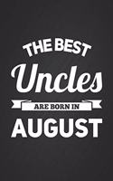 The Best Uncles Are Born In August