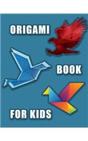 Origami Book for Kids: A Step-by-Step Introduction to the Art of Paper Folding, Creative Paperfolding, Beginners Origami for Kids