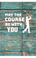 May The Course Be With You