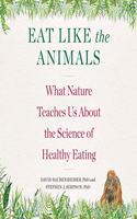 Eat Like the Animals Lib/E