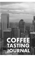 Coffee Tasting Journal: Take Notes of Good Coffee You Have Tried, Rate Your Latte, Aeropress, Record Tasting Notes, Slider & Flavour Wheel - Connoisseur Handbook, Perfect G