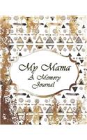 My Mama, A Memory Journal: Remember Mama with stories